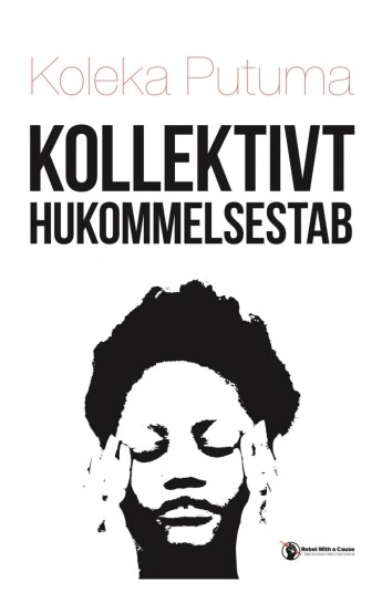 Kollektivt Hukommelsestab Av Koleka Putuma