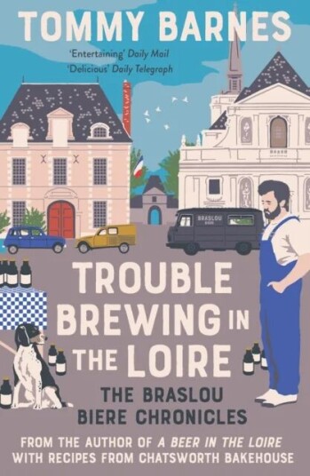 Trouble Brewing In The Loire Av Tommy Barnes