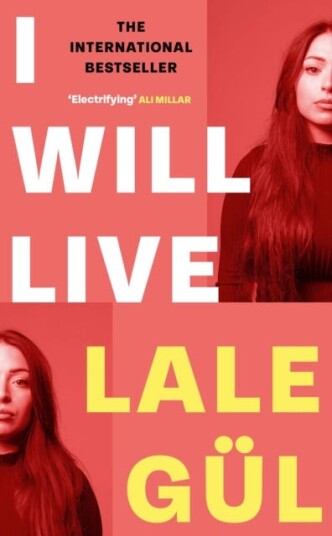 I WILL LIVE  The International Bestseller