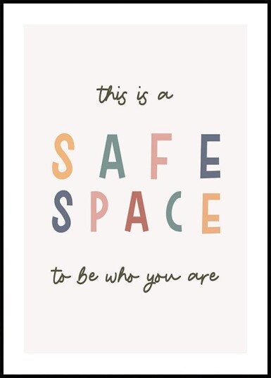 Safe Space Poster Plakat / 70x100cm