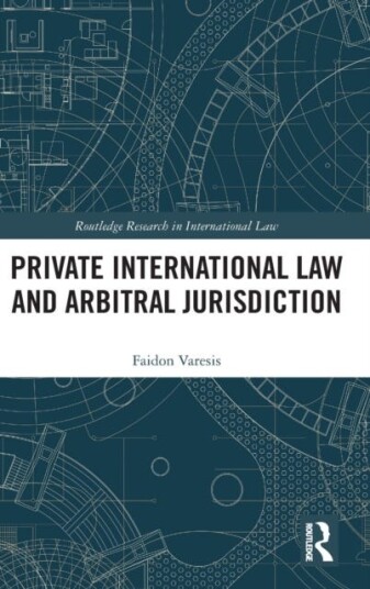 Private International Law And Arbitral Jurisdiction Av Faidon Varesis