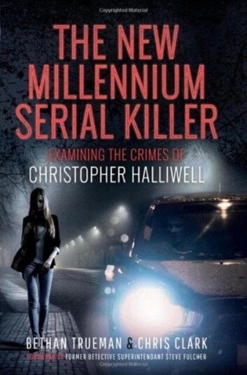The New Millennium Serial Killer av Bethan Trueman, Chris Clark The New Millennium Serial Killer av Bethan Trueman, Chris Clark
