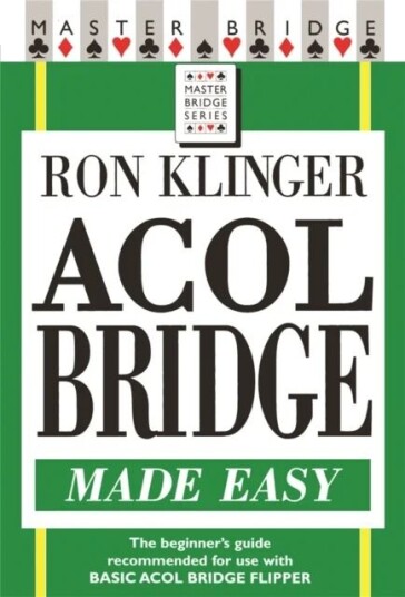 Acol Bridge Made Easy Av Ron Klinger