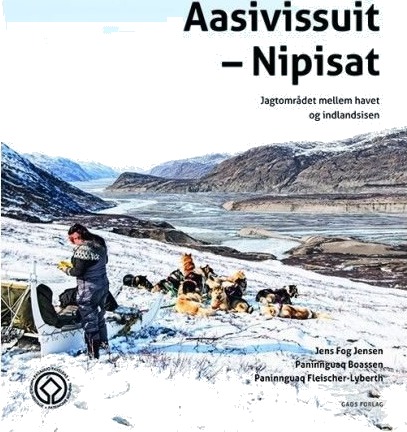 Aasivissuit – Nipisat | Jens Fog Jensen Paninnguaq Boassen Og Panninguaq Fleischer Lyberth | Språk: Dansk