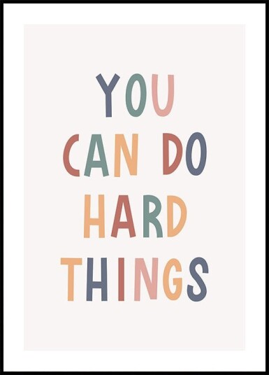 You Can Do Hard Things Plakat Plakat / 21x30cm