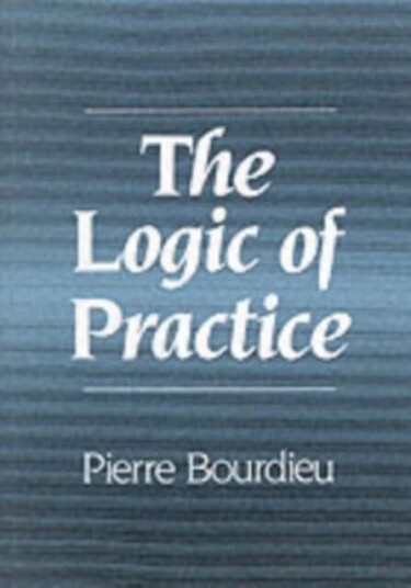The Logic Of Practice Av Pierre (College De France) Bourdieu The Logic Of Practice Av Pierre (College De France) Bourdieu