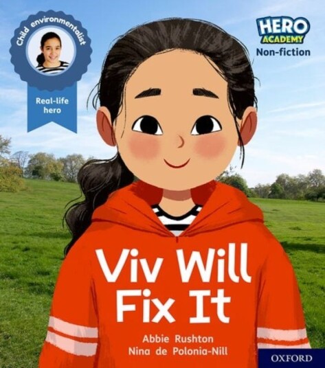 Hero Academy Nonfiction: Oxford Level 2, Red Book Band: Viv Will Fix It