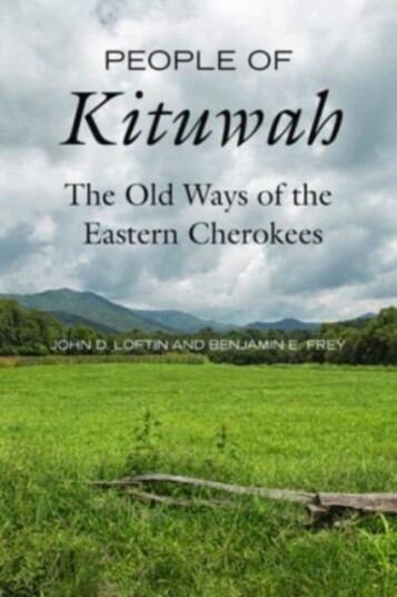 People of Kituwah The Old Ways of the Eastern Cherokees