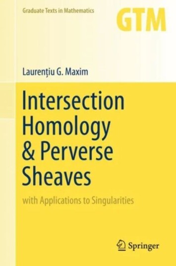 Intersection Homology & Perverse Sheaves Av Laurentiu G. Maxim