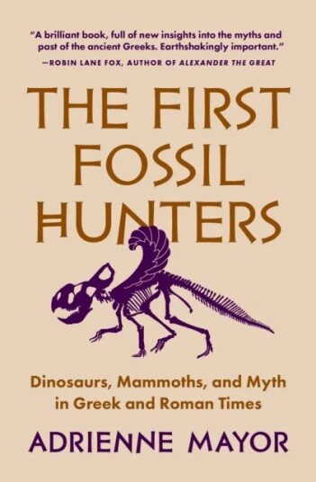 The First Fossil Hunters Av Adrienne Mayor