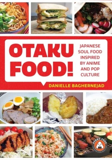 Otaku Food! Av Danielle Baghernejad
