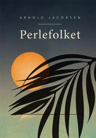Perlefolket Av Arnold Jacobsen