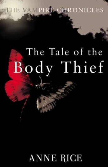 The Tale Of The Body Thief Av Anne Rice