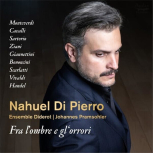 Nahuel Di Pierro, Ensemble Diderot, Pramsohler Fra L'ombre E Gl'orrori CD