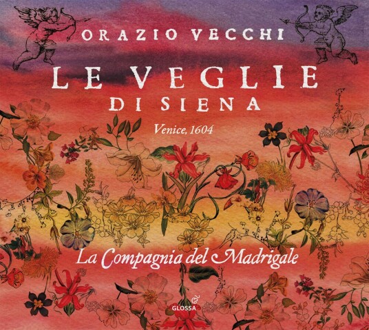 La Compagnia del Madrigale Orazio Vecchi  Le Veglie Di Siena  CD