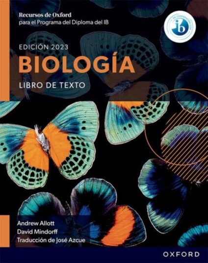 Recursos de Oxford para el Programa del Diploma del IB Biologia: Libro de texto Recursos de Oxford para el Programa del Diploma del IB Biologia: Libro de texto