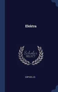 Sophocles ELEKTRA