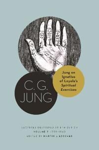 Jung On Ignatius Of Loyola¿s Spiritual Exercises Av C. G. Jung