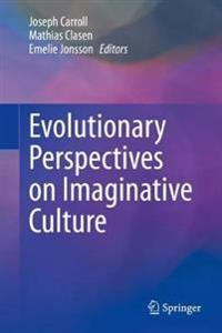 Carroll Joseph Evolutionary Perspectives on Imaginative Culture