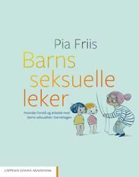 Barns Seksuelle Leker Av Pia Friis