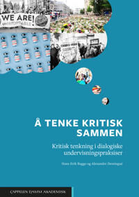 Å Tenke Kritisk Sammen Av Hans Erik Bugge, Alexandre Dessingué