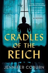 Coburn, Jennifer Cradles of the Reich (1728250749)