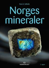 Selbekk Rune S Norges mineraler 2. utgave - Tapir Akademisk Forlag