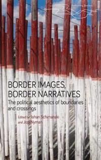 Schimanski Johan Border Images Border Narratives