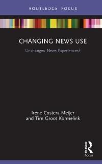 Meijer Irene Costera Changing News Use