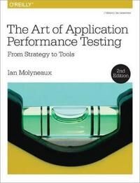 ART Molyneaux Ian The Art of Application Performance Testing 2e