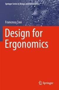 Tosi, Francesca Design for Ergonomics (303033564X)