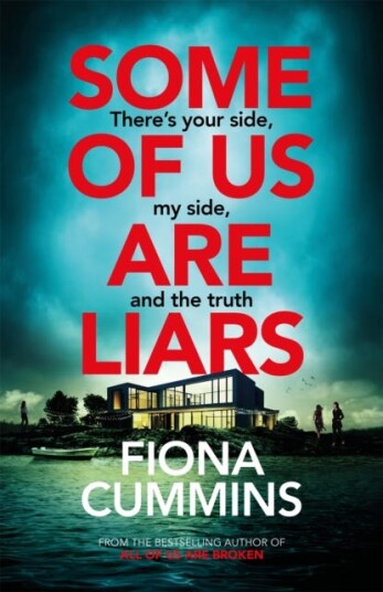 Some of Us Are Liars The gripping new thriller with the 'never saw it coming' twist Some of Us Are Liars The gripping new thriller with the 'never saw it coming' twist
