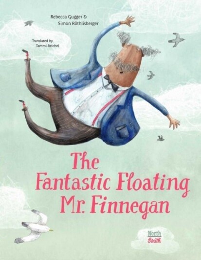 The Fantastic Floating Mr. Finnegan The Fantastic Floating Mr. Finnegan