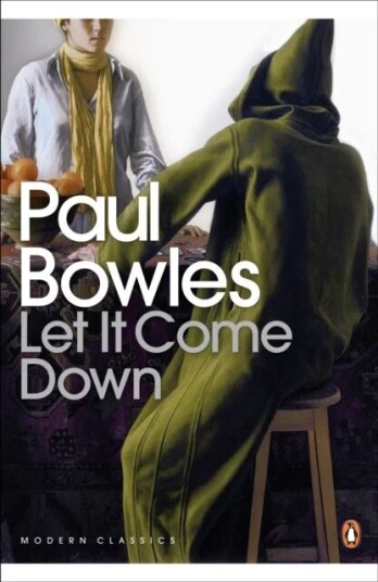 Let It Come Down Av Paul Bowles