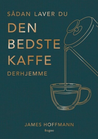 Sådan Laver Du Den Bedste Kaffe Derhjemme | James Hoffmann