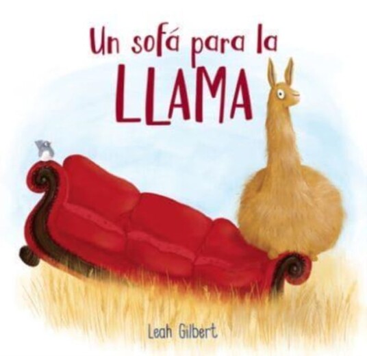 Un Sofa Para La Llama (Spanish Edition) Av Leah Gilbert