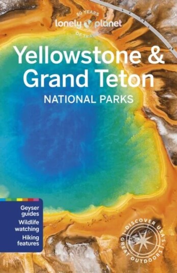 Lonely Planet Yellowstone & Grand Teton National Parks Av Lonely Planet