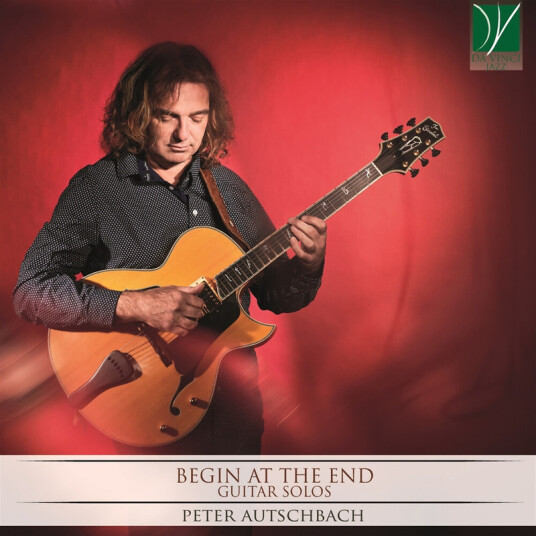 Peter Autschbach Begin At The End: Guitar Solos CD
