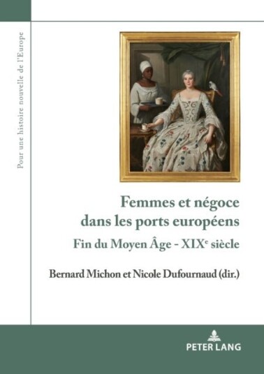Femmes et n?goce dans les ports europ?ens