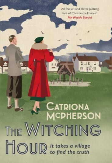 The Witching Hour A thrilling new Dandy Gilver mystery to enjoy this summer The Witching Hour A thrilling new Dandy Gilver mystery to enjoy this summer