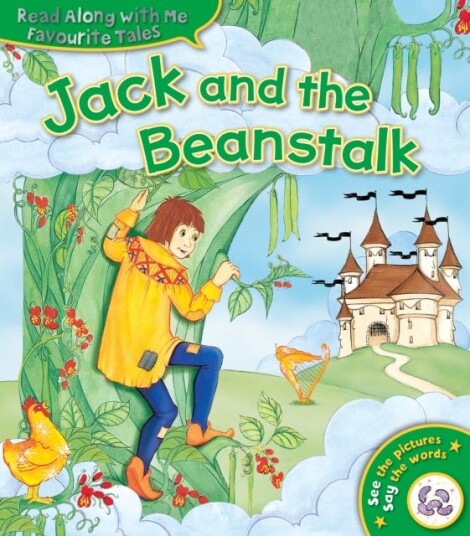 Jack and the Beanstalk Jack and the Beanstalk