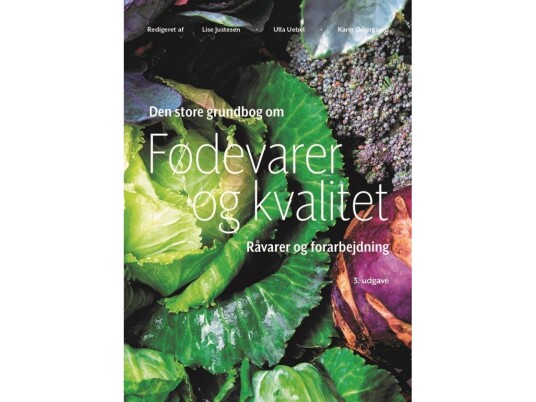 Den Store Bog Om Fødevarer Og Kvalitet | Karin Østergaard (Red) Lise Justesen (Red) Ulla Uebel (Red) | Språk: Dansk