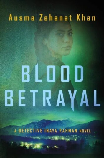 Blood Betrayal Av Ausma Zehanat Khan