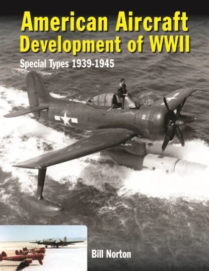 American Aircraft Development Of Wwii Av William Norton