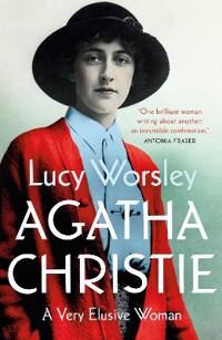 Agatha Christie Av Lucy Worsley