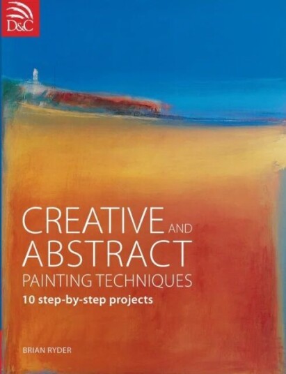 Creative And Abstract Painting Techniques Av Brian (Author) Ryder