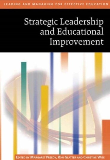 Strategic Leadership and Educational Improvement Strategic Leadership and Educational Improvement