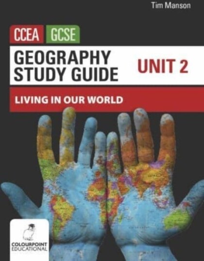 Geography Study Guide For Ccea Gcse Unit 2 Av Tim Manson