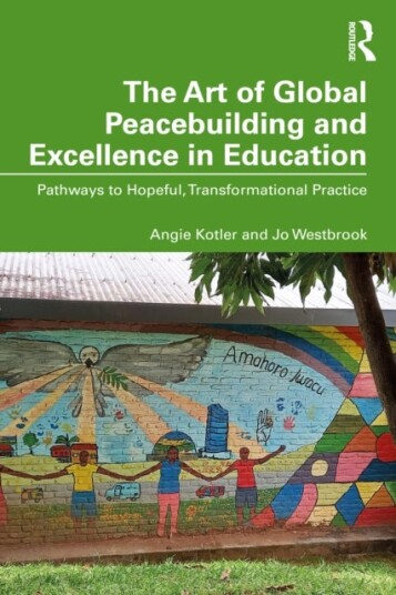 The Art of Global Peacebuilding and Excellence in Education The Art of Global Peacebuilding and Excellence in Education