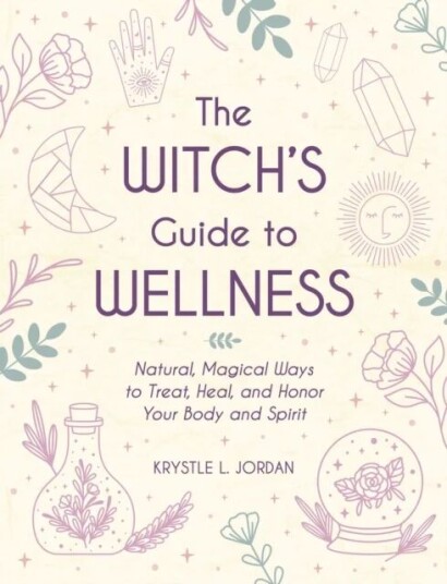 The Witch's Guide to Wellness av Krystle L. Jordan